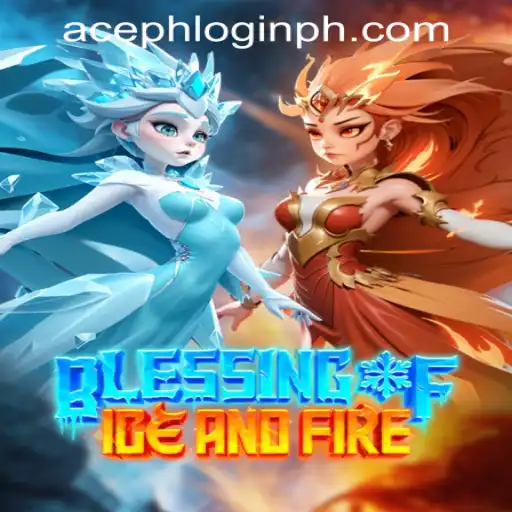 Blessing of Ice and Fire: Unveiling the Mysteries
