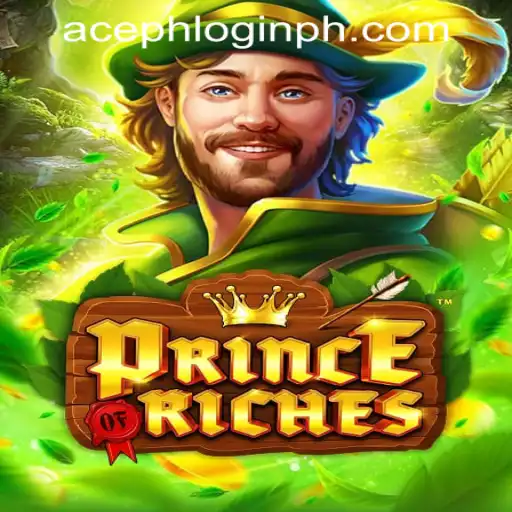 Prince of Riches: Aceph Login Philippines