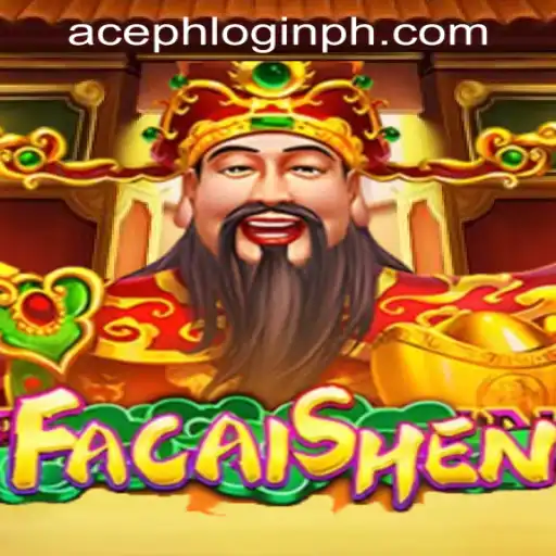 Exploring FaCaiShen: Gaming in the Philippines With ACEPH Login
