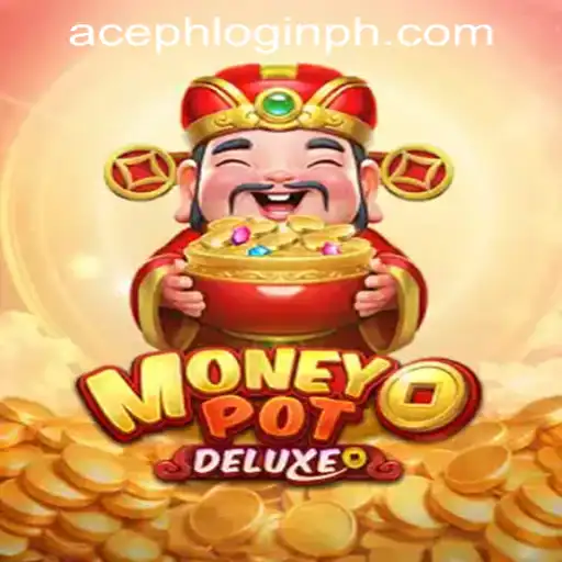 Discovering the Excitement of MoneyPotDELUXE Amid Aceph Login Trends in the Philippines